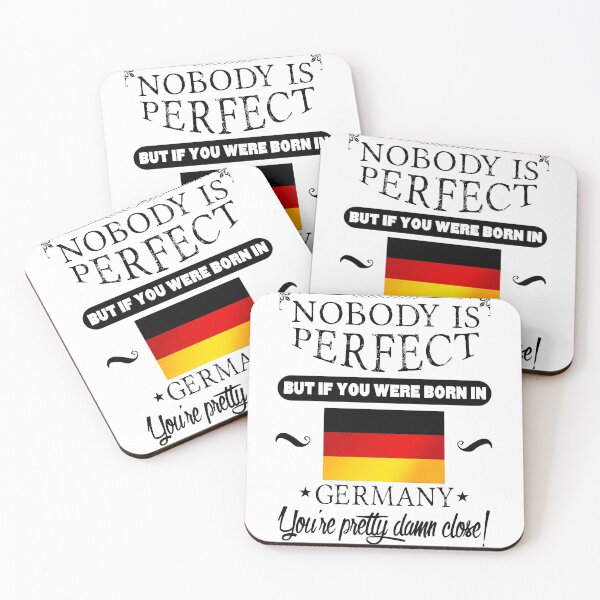 Item preview, Nobody is perfect but, if you were born in Germany, you are pretty damn close! designed and sold by obedtheartist.