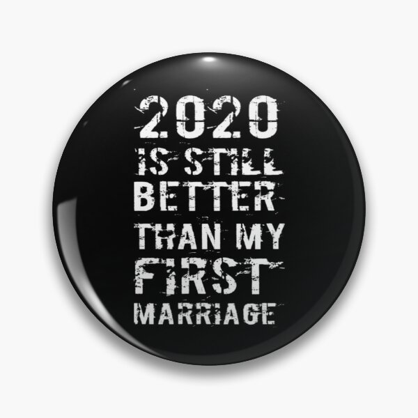 Item preview, 2020 es aún mejor que mi primer matrimonio Divertido Divorciado designed and sold by Authenticity-SH.
