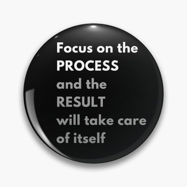 Item preview, Focus on the process and the result will take care of itself. Text only design.  designed and sold by JellyBeenzz.
