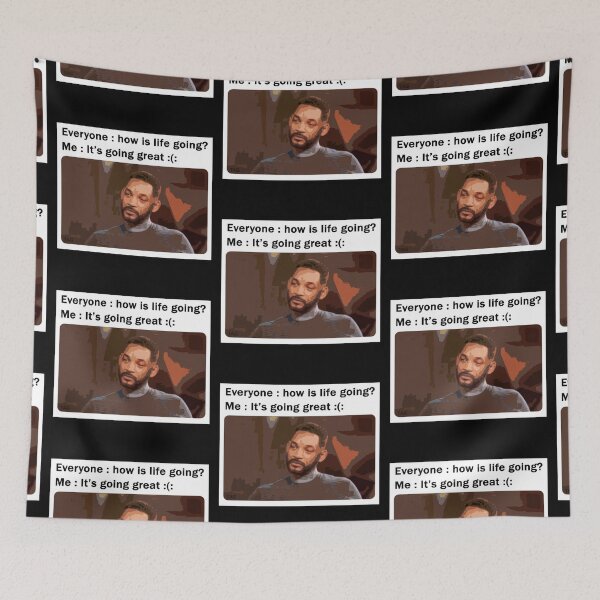 Item preview, How is My life Going? - Will Smith Meme  designed and sold by Twaingrant.