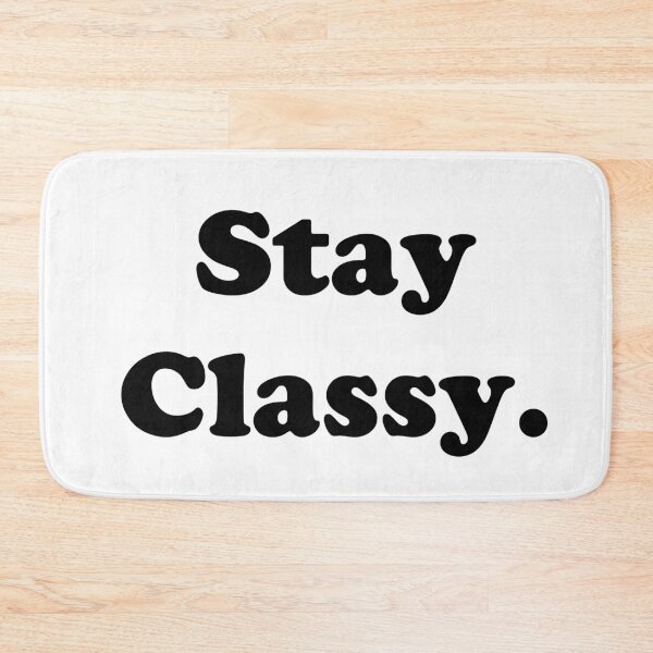 Item preview, Stay Classy.  designed and sold by ThingsByJoy.