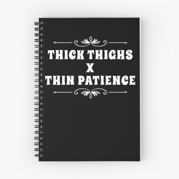 Item preview, Thick Thighs Thin Patience Funny Gym Workout Cute Saying designed and sold by Authenticity-SH.