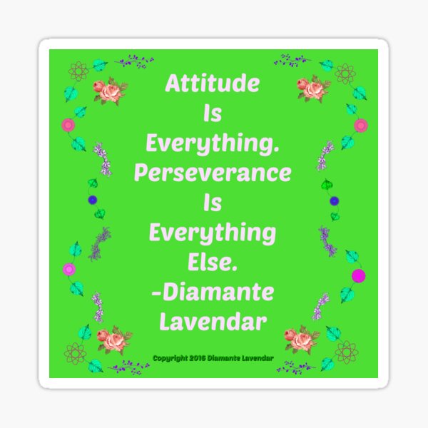Attitude Is Everything by Diamante Lavendar Sticker