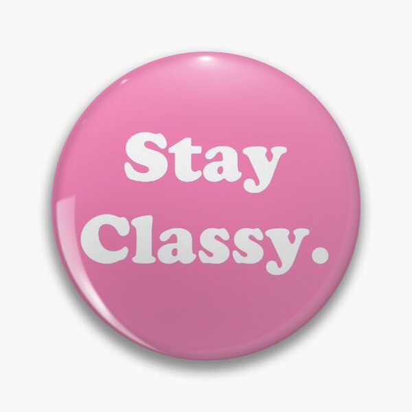 Item preview, Stay Classy.  designed and sold by ThingsByJoy.