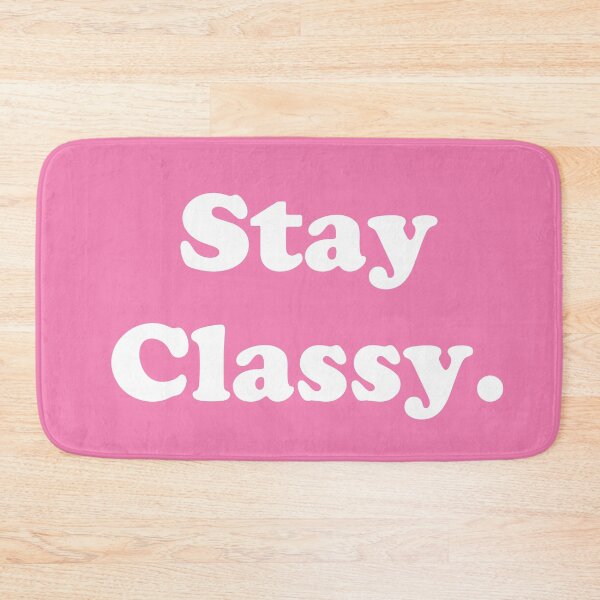Item preview, Stay Classy.  designed and sold by ThingsByJoy.
