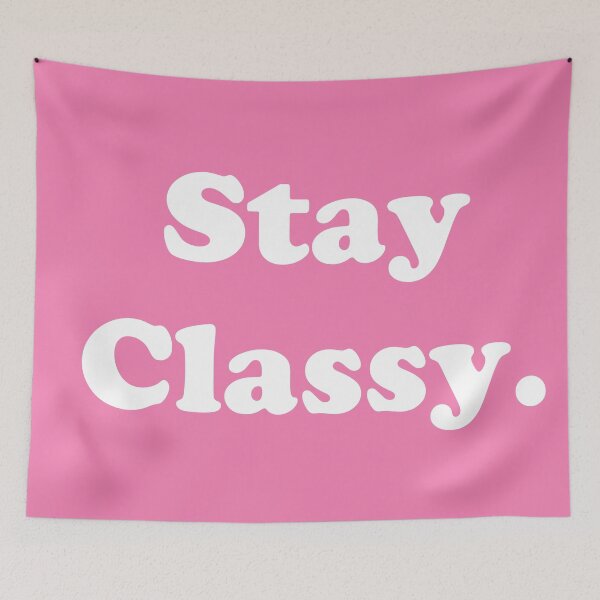Item preview, Stay Classy.  designed and sold by ThingsByJoy.