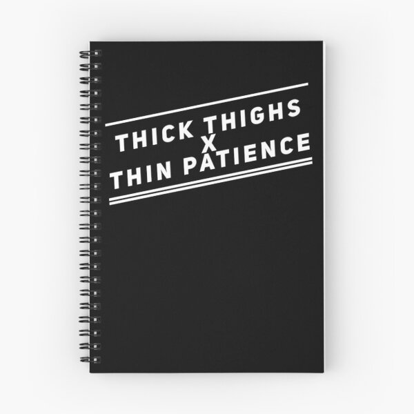 Item preview, Thick Thighs Thin Patience Funny Gym Workout Cute Saying designed and sold by Authenticity-SH.