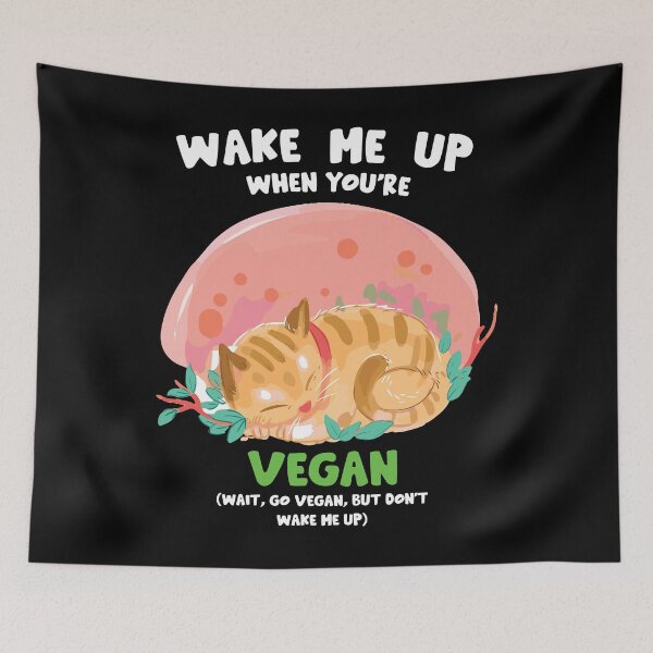 Item preview, WAKE ME UP WHEN YOU'RE VEGAN | cute vegan cat designed and sold by noahs-shop.