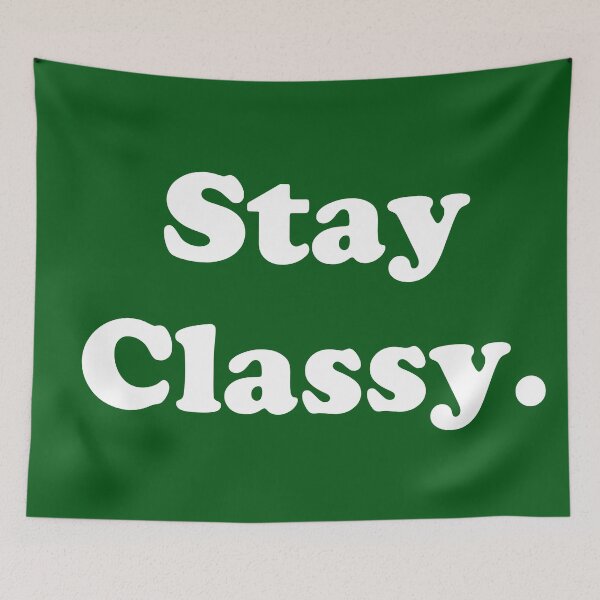 Item preview, Stay Classy.  designed and sold by ThingsByJoy.