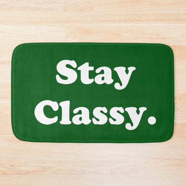 Item preview, Stay Classy.  designed and sold by ThingsByJoy.