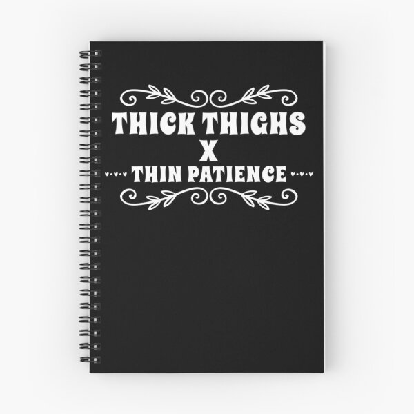 Item preview, Thick Thighs Thin Patience Funny Gym Workout Cute Saying designed and sold by Authenticity-SH.