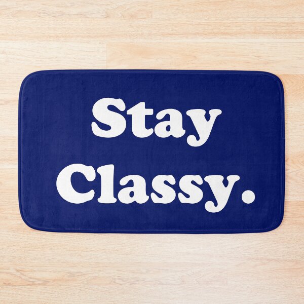 Item preview, Stay Classy.  designed and sold by ThingsByJoy.