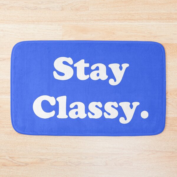 Item preview, Stay Classy.  designed and sold by ThingsByJoy.