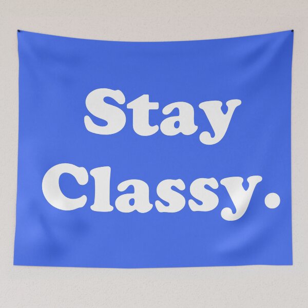 Item preview, Stay Classy.  designed and sold by ThingsByJoy.