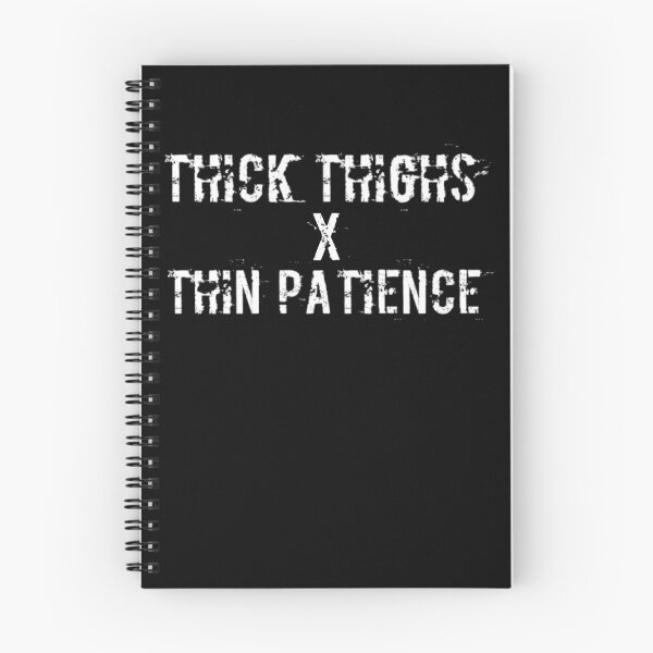 Item preview, Thick Thighs Thin Patience Funny Gym Workout Cute Saying designed and sold by Authenticity-SH.