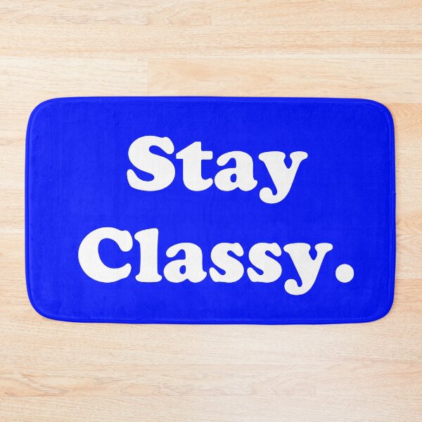 Item preview, Stay Classy.  designed and sold by ThingsByJoy.