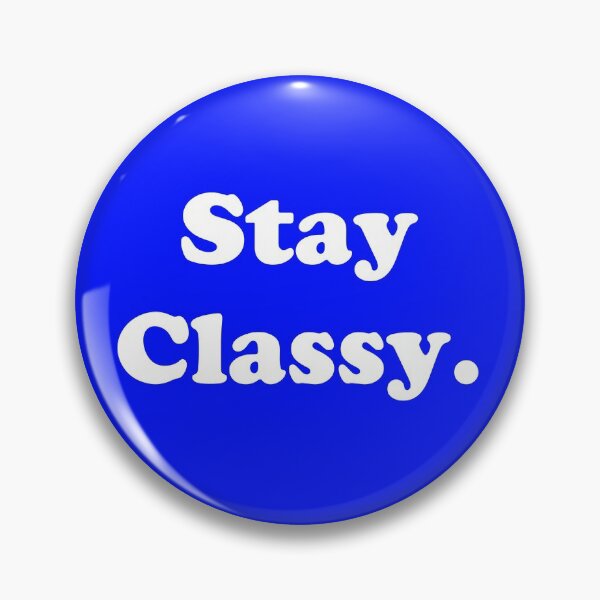 Item preview, Stay Classy.  designed and sold by ThingsByJoy.