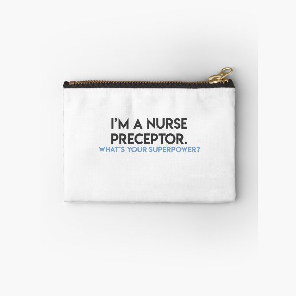 Item preview, i'm a nurse preceptor.  what's your superpower? designed and sold by lohtus.