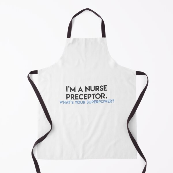 Item preview, i'm a nurse preceptor. what's your superpower? designed and sold by lohtus.