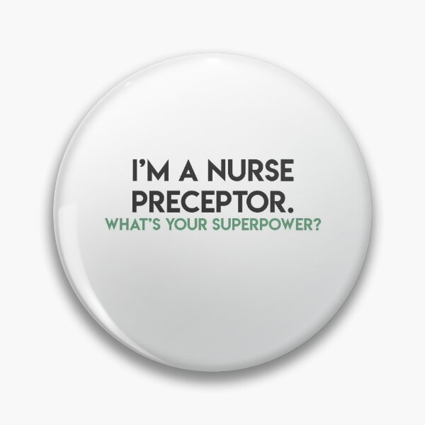 Item preview, i'm a nurse preceptor.  what's your superpower? designed and sold by lohtus.