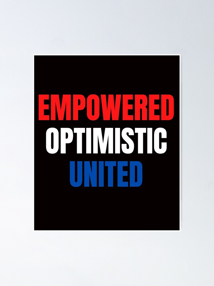 Alternate view of Empowered, Optimistic, United Inspiring Patriotic Message Poster