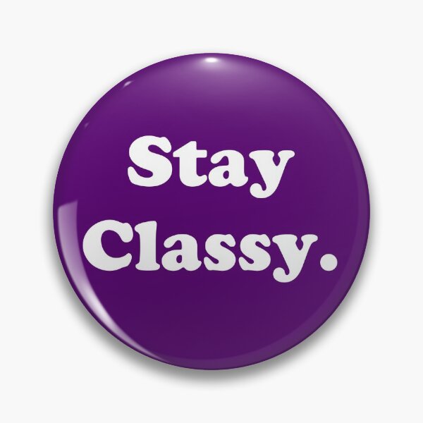 Item preview, Stay Classy.  designed and sold by ThingsByJoy.