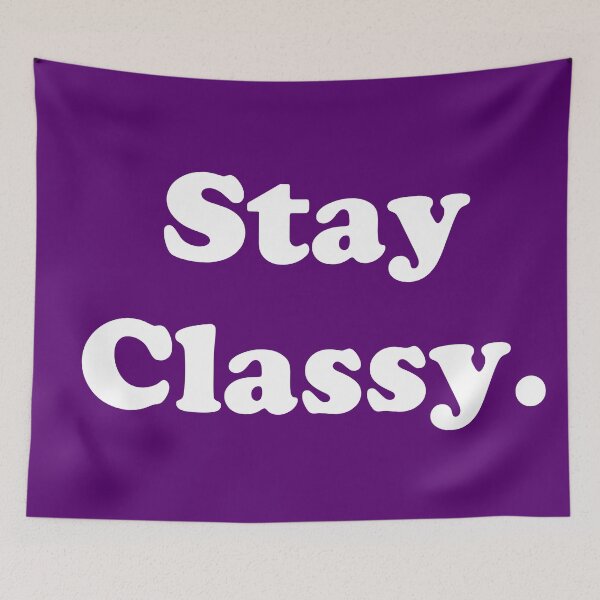 Item preview, Stay Classy.  designed and sold by ThingsByJoy.