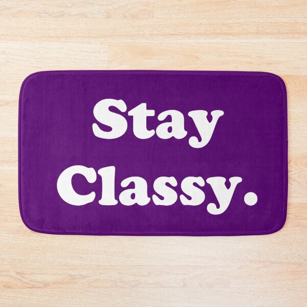 Item preview, Stay Classy.  designed and sold by ThingsByJoy.