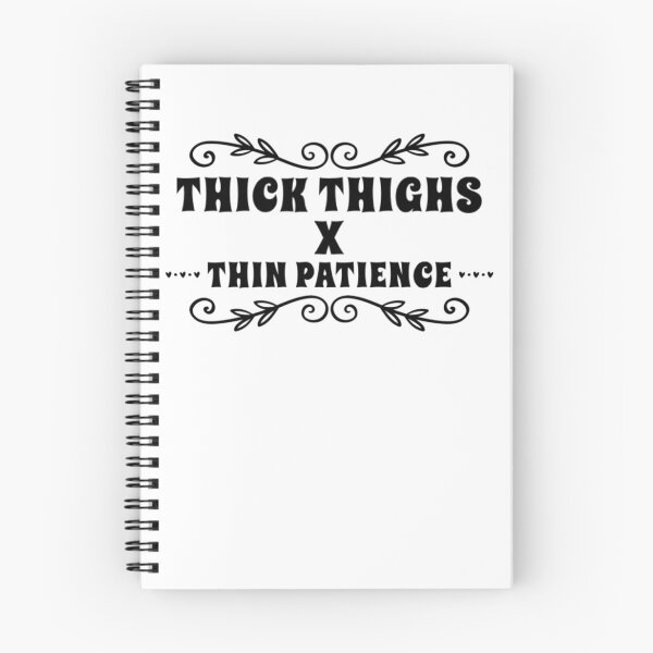 Item preview, Thick Thighs Thin Patience Funny Gym Workout Cute Saying designed and sold by Authenticity-SH.