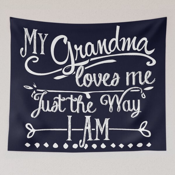 Item preview, My Grandma Loves Me Just the Way I Am designed and sold by rbtee8.