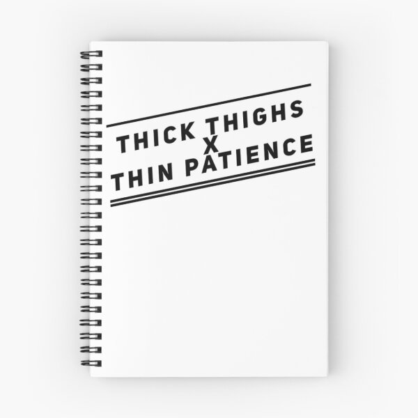 Item preview, Thick Thighs Thin Patience Funny Gym Workout Cute Saying designed and sold by Authenticity-SH.