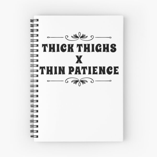 Item preview, Thick Thighs Thin Patience Funny Gym Workout Cute Saying designed and sold by Authenticity-SH.