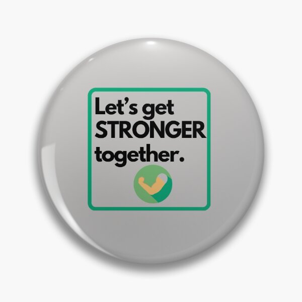 Item preview, Let’s get stronger together designed and sold by Dinoroarrr.