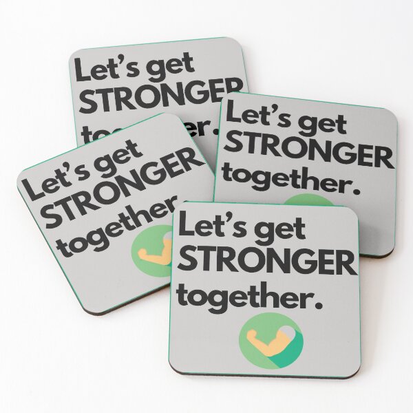 Item preview, Let’s get stronger together designed and sold by Dinoroarrr.