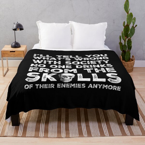 Item preview, Wrong Society | Drink From The Skull Of Your Enemies Funny Quote designed and sold by Avgeek21.