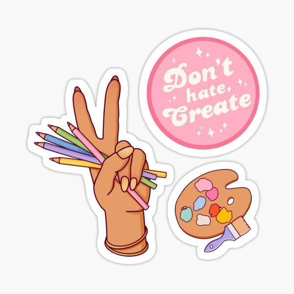 Vista previa del artículo con la obra «Paquete de pegatinas "Don't Hate, Create" 1: rosa», diseñado y vendido por petinmypocket.