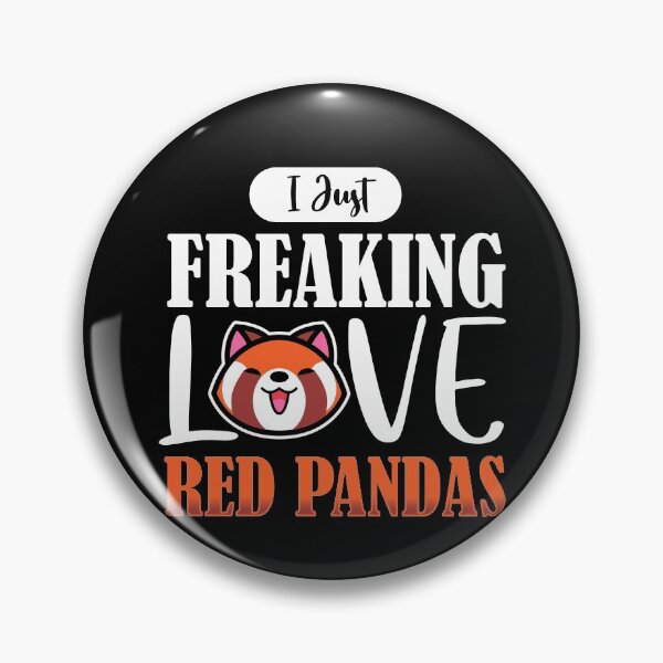 Item preview, I Just Freaking Love Red Pandas designed and sold by Cute  Pawz.