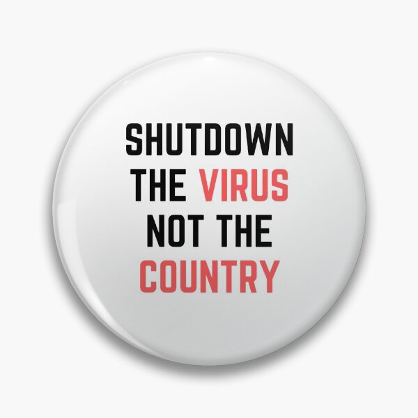 Item preview, Shut Down The Virus Not The Country designed and sold by Euc lid.
