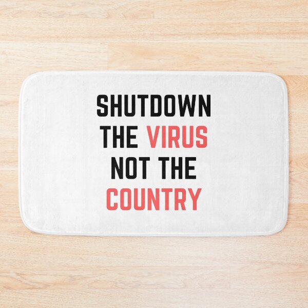 Item preview, Shut Down The Virus Not The Country designed and sold by Euc lid.