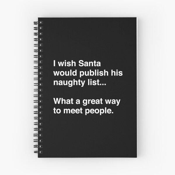 Item preview, I Wish Santa Would Publish His Naughty List designed and sold by thetshirtworks.