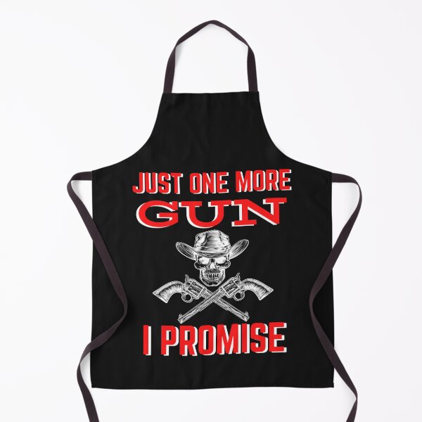 Item preview, JUST ONE MORE GUN I PROMISE designed and sold by WoodburyLake.