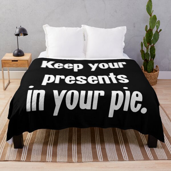 Item preview, Keep Your Presents In Your Pie designed and sold by Good-Looking Corpse.