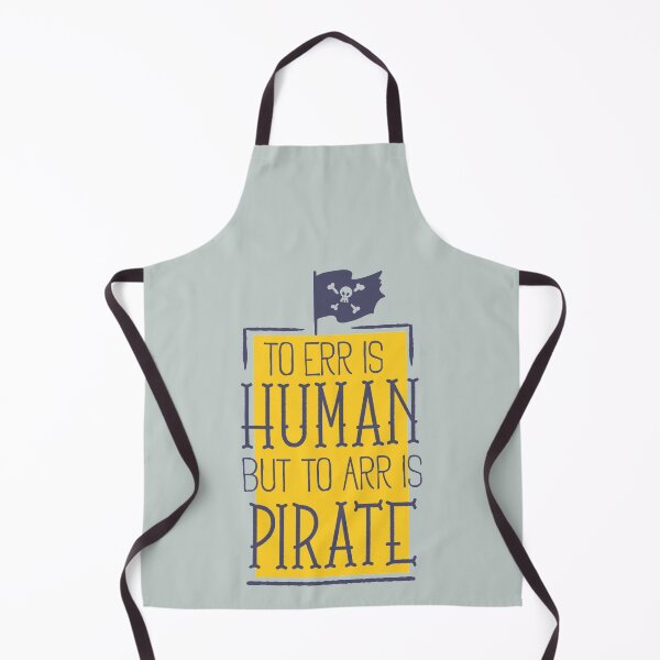 Item preview, To err is human but to arr is pirate - Awesome pirate Gift designed and sold by Teenation9.