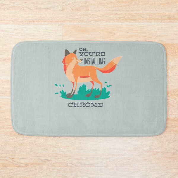 Item preview, Oh, you'er installing chrome  - Awesome firefox lover Gift designed and sold by Teenation9.