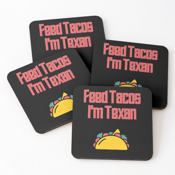 Item preview, Feed Tacos I'm Texan designed and sold by Shujii.