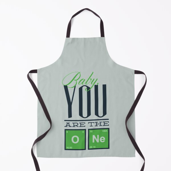 Item preview, Baby you are the o ne - Awesome funny chemist Gift designed and sold by Teenation9.