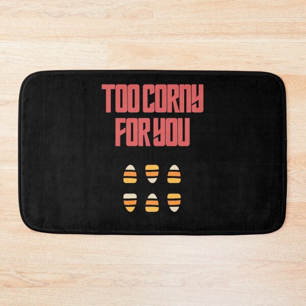 Item preview, Too Corny For You designed and sold by Shujii.