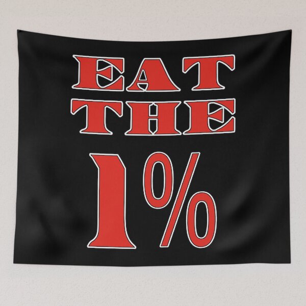 Item preview, Eat The 1% - Eat The Rich designed and sold by ChurchOfDog.