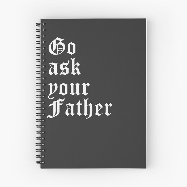 Item preview, Go Ask Your Father Old English designed and sold by Shujii.