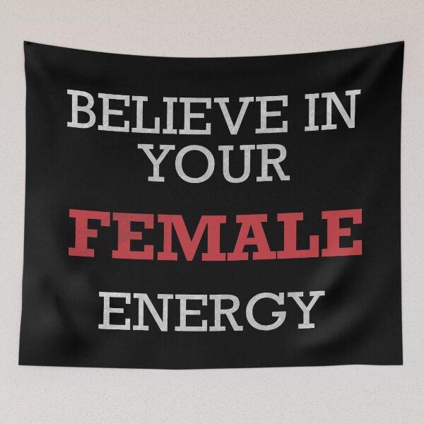 Item preview, Believe in your Female Energy designed and sold by ToriaScarlett.